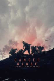 Danger Close The Battle of Long Tan (2019) ยุทธการอันตราย