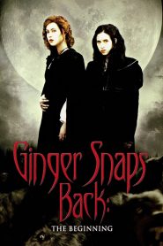 Ginger Snaps 3 The Beginning (2004) กำเนิดสยอง อสูรหอนคืนร่าง