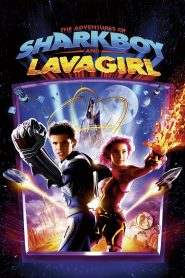 The Adventures of Sharkboy and Lavagirl (2005) อิทธิฤทธิ์ไอ้หนูชาร์คบอยกับสาวน้อยพลังลาวา