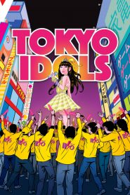 Tokyo Idols (2017) ไอดอล โตเกียว