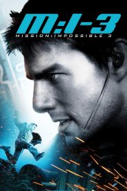 Mission Impossible 3 (2006) มิชชั่นอิมพอสซิเบิ้ล 3