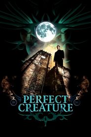 Perfect Creature (2006) วันเผด็จศึก อสูรล้างโลก
