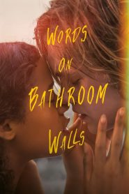 Words on Bathroom Walls (2020) ถ้อยคำบนผนังห้องน้ำ
