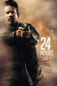 24 Hours to live (2017) 24 ชั่วโมง จับเวลาฝ่าตาย