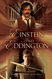 Einstein and Eddington (2008) ไอน์สไตน์&เอ็ดดิงตัน คู่นักวิทย์พิศจักรวาล