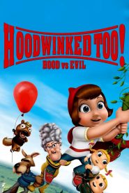 Hoodwinked Too! Hood Vs Evil (2011) ฮู้ดวิงค์ 2 ฮีโร่น้อยหมวกแดงพิทักษ์โลกนิทาน