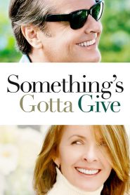 Something s Gotta Give (2003)