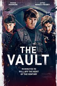 The Vault (2021) หยุดโลกปล้น