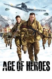 Age Of Heroes (2011) แหกด่านข้าศึก นรกประจัญบาน