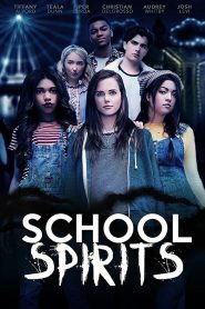 SCHOOL SPIRITS (2017) โรงเรียนหลอน วิญญาณสยอง